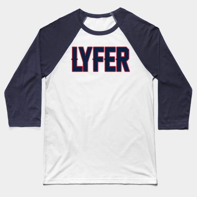 New England LYFER!!! Baseball T-Shirt by OffesniveLine